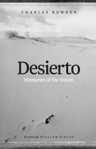 Бумажная книга «Desierto: Memories of the Future», автор Чарльз Боуден - фото №1