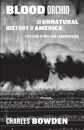 Бумажная книга «Blood Orchid: An Unnatural History of America», автор Чарльз Боуден - фото №1