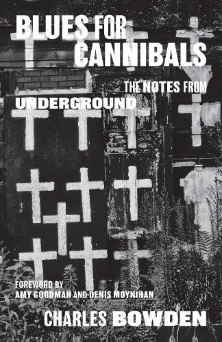 Бумажная книга «Blues for Cannibals: The Notes from Underground», автор Чарльз Боуден - фото №1