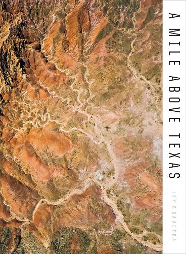 Бумажная книга «A Mile Above Texas», автор Джей Б. Сауседа - фото №1