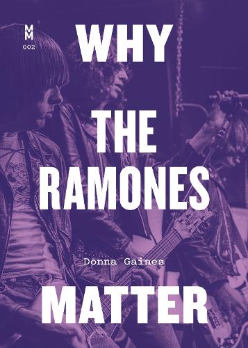 Паперова книга «Why the Ramones Matter», автор Донна Гейнс - фото №1