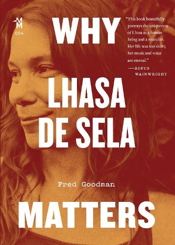 Бумажная книга «Why Lhasa de Sela Matters», автор Фред Гудман - фото №1