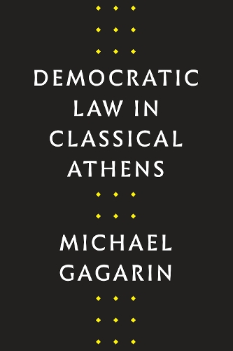 Бумажная книга «Democratic Law in Classical Athens», автор Майкл Гагарин - фото №1