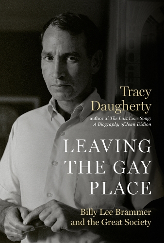 Бумажная книга «Leaving the Gay Place: Billy Lee Brammer and the Great Society», автор Трейси Догерти - фото №1