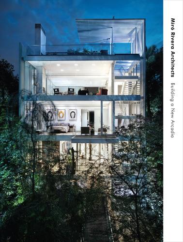 Паперова книга «Miró Rivera Architects: Building a New Arcadia», авторів Хуан Міро, Мігель Рівера - фото №1