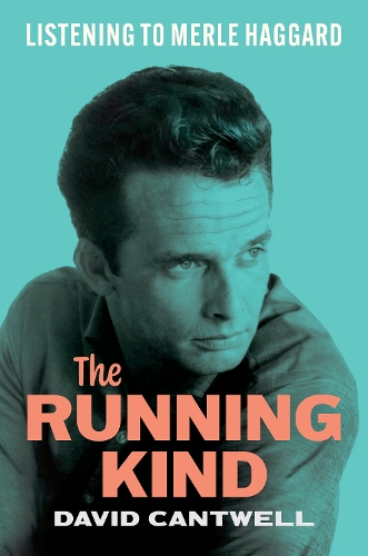 Бумажная книга «The Running Kind: Listening to Merle Haggard», автор Дэвид Кантвелл - фото №1