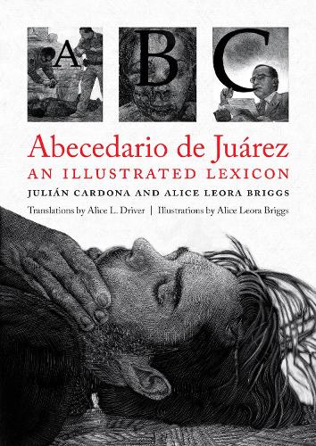 Паперова книга «Abecedario de Juárez: An Illustrated Lexicon», авторів Еліс Леора Бріггс, Хуліан Кардона - фото №1