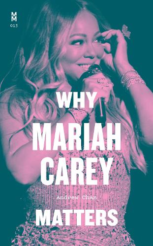 Бумажная книга «Why Mariah Carey Matters», автор Эндрю Чан - фото №1