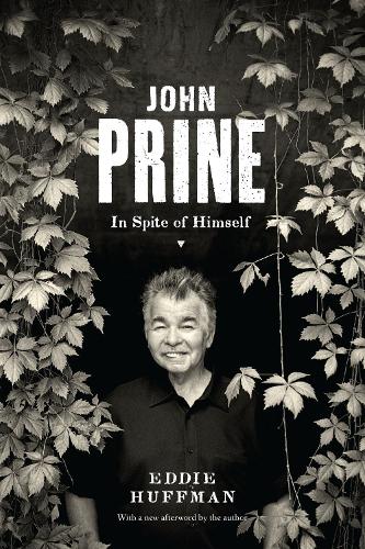 Бумажная книга «John Prine: In Spite of Himself», автор Эдди Хаффман - фото №1