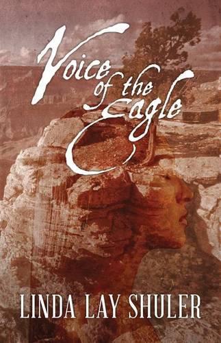 Паперова книга «Voice of the Eagle», автор Лінда Лей Шулер - фото №1