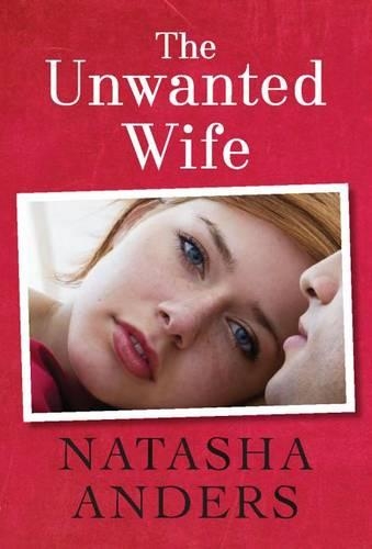 Паперова книга «The Unwanted Wife», автор Наташа Андерс - фото №1