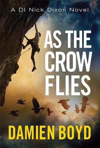 Бумажная книга «As the Crow Flies», автор Дэмиен Бойд - фото №1