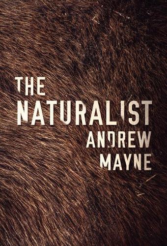 Паперова книга «The Naturalist», автор Ендрю Мейн - фото №1