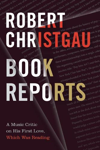 Бумажная книга «Book Reports: A Music Critic on His First Love, Which Was Reading», автор Роберт Кристгау - фото №1
