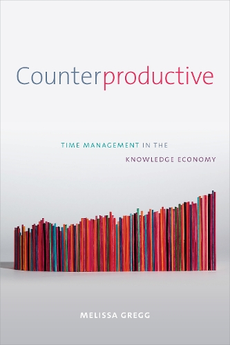 Паперова книга «Counterproductive: Time Management in the Knowledge Economy», автор Мелісса Грегг - фото №1