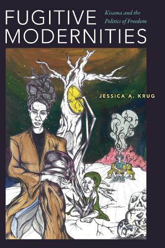 Бумажная книга «Fugitive Modernities: Kisama and the Politics of Freedom», автор Джессика А. Круг - фото №1