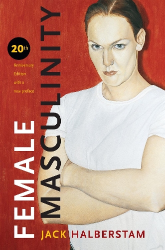 Паперова книга «Female Masculinity», автор Джек Хальберстам - фото №1