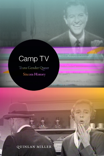 Бумажная книга «Camp TV: Trans Gender Queer Sitcom History», автор Квинлан Миллер - фото №1