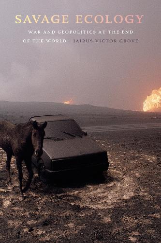 Бумажная книга «Savage Ecology: War and Geopolitics at the End of the World», автор Джайрус Виктор Гроув - фото №1