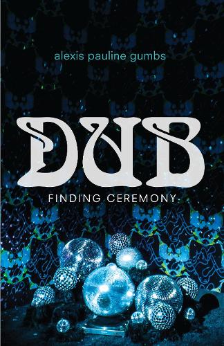 Паперова книга «Dub: Finding Ceremony», автор Алексіс Поліна Гамбс - фото №1