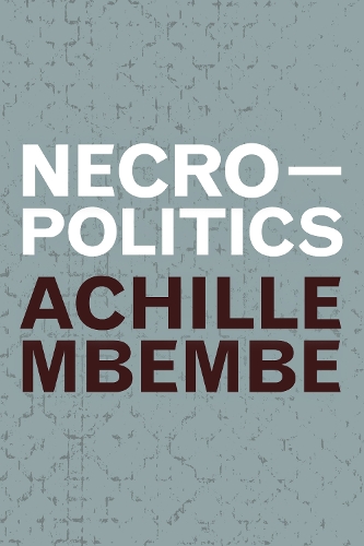Бумажная книга «Necropolitics», автор Ахилл Мбембе - фото №1