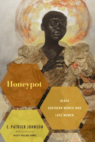 Бумажная книга «Honeypot: Black Southern Women Who Love Women», автор Э. Патрик Джонсон - фото №1