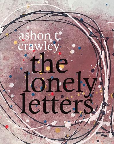 Бумажная книга «The Lonely Letters», автор Эшон Т. Кроули - фото №1