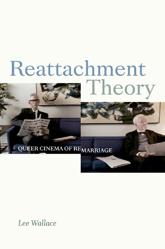 Паперова книга «Reattachment Theory: Queer Cinema of Remarriage», автор Лі Воллес - фото №1