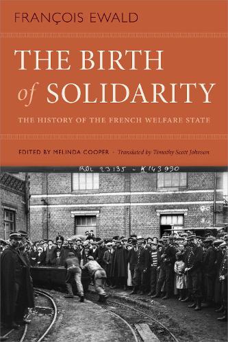 Бумажная книга «The Birth of Solidarity: The History of the French Welfare State», автор Франсуа Эвальд - фото №1