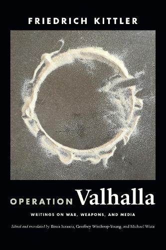 Бумажная книга «Operation Valhalla: Writings on War, Weapons, and Media», автор Фридрих Киттлер - фото №1