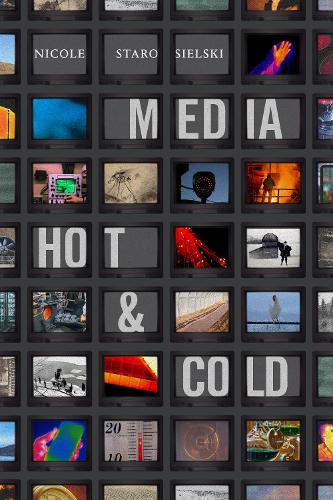 Паперова книга «Media Hot and Cold», автор Ніколь Старосельські - фото №1