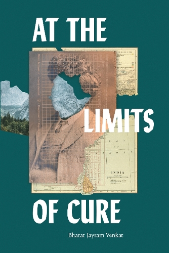 Паперова книга «At the Limits of Cure», автор Бхарат Джейрам Венкат - фото №1