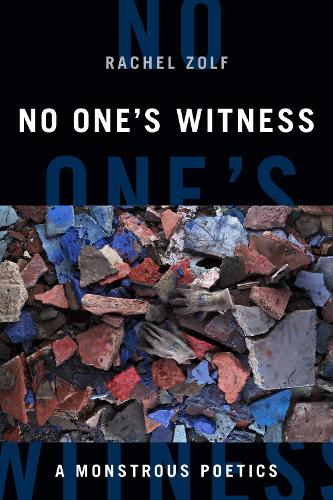 Паперова книга «No One's Witness: A Monstrous Poetics», автор Сід Зольф - фото №1