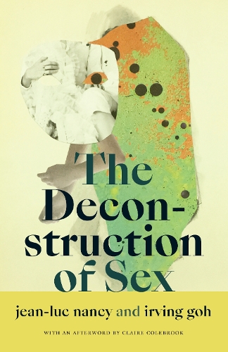 Бумажная книга «The Deconstruction of Sex», авторов Ирвинг Го, Жан-Люк Нанси - фото №1