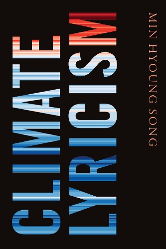 Бумажная книга «Climate Lyricism», автор Мин Хёнг Сонг - фото №1