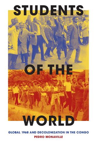 Бумажная книга «Students of the World: Global 1968 and Decolonization in the Congo», автор Педро Монавиль - фото №1