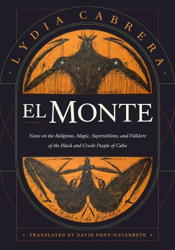 Бумажная книга «El Monte: Notes on the Religions, Magic, and Folklore of the Black and Creole People of Cuba», автор Лидия Кабрера - фото №1