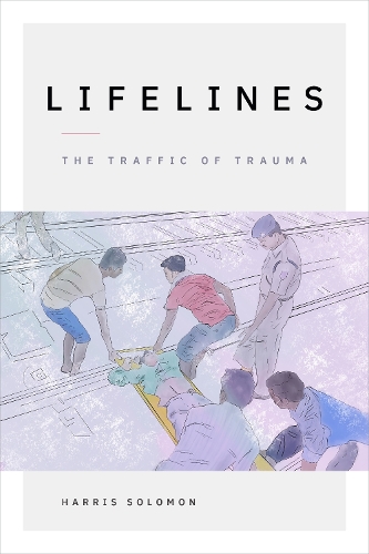 Паперова книга «Lifelines: The Traffic of Trauma», автор Гарріс Соломон - фото №1