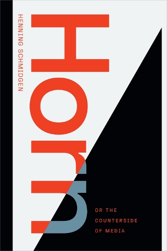 Паперова книга «Horn, or The Counterside of Media», автор Хеннінг Шмідген - фото №1