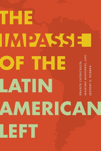 Паперова книга «The Impasse of the Latin American Left», авторів Франк Годішо, Джеффрі Р. Веббер, Массімо Модонезі - фото №1