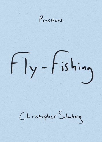 Бумажная книга «Fly-Fishing», автор Кристофер Шаберг - фото №1