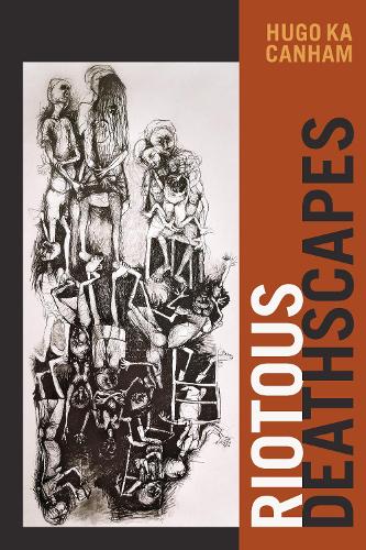 Бумажная книга «Riotous Deathscapes», автор Хьюго ка Канхэм - фото №1