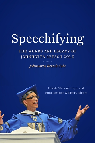 Бумажная книга «Speechifying: The Words and Legacy of Johnnetta Betsch Cole», автор Джоннетта Бетш Коул - фото №1