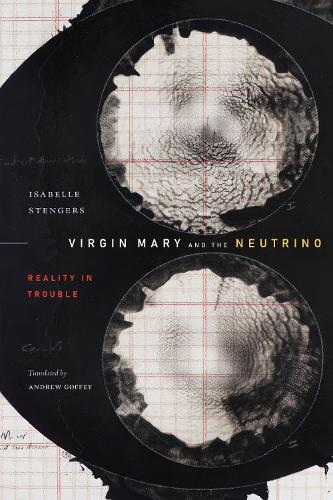 Бумажная книга «Virgin Mary and the Neutrino: Reality in Trouble», автор Изабель Стенгерс - фото №1