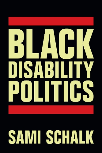 Паперова книга «Black Disability Politics», автор Самі Шальк - фото №1