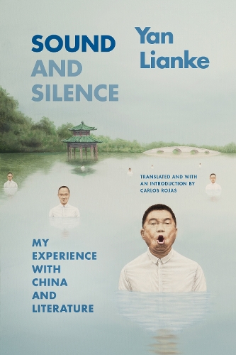 Бумажная книга «Sound and Silence: My Experience with China and Literature», автор Лянькэ Янь - фото №1