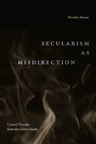 Паперова книга «Secularism as Misdirection: Critical Thought from the Global South», автор Ніведіта Менон - фото №1