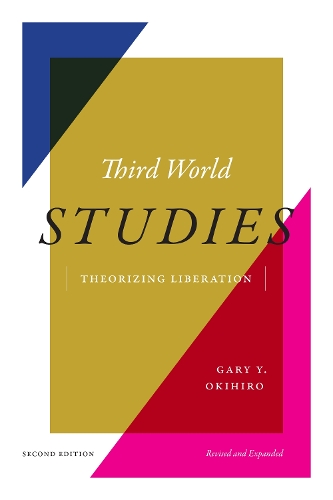 Бумажная книга «Third World Studies: Theorizing Liberation», автор Гэри Й. Окихиро - фото №1