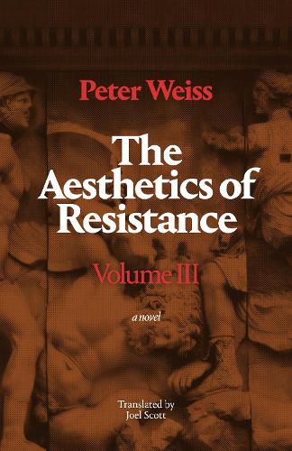 Паперова книга «The Aesthetics of Resistance, Volume III: A Novel», автор Пітер Вайс - фото №1