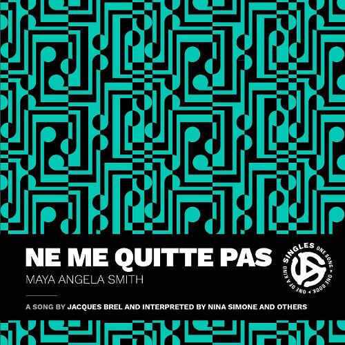 Бумажная книга «Ne me quitte pas», автор Майя Анджела Смит - фото №1
